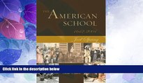 Big Deals  The American School 1642 - 2004  Best Seller Books Best Seller