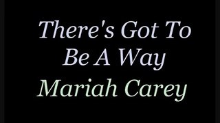 Karaoke for male - There're got to be away - Mariah Carey