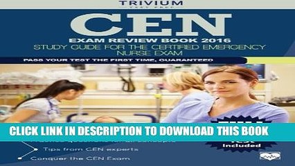 [PDF] CEN Exam Review Book 2016: Study Guide for the Certified Emergency Nurse Exam Full Online