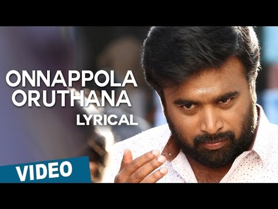 Onnappola Oruthana Song with Lyrics | Vetrivel | M.Sasikumar | Mia George | D.Imman