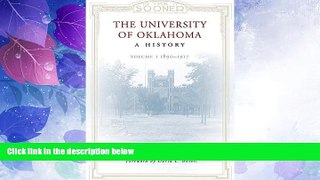 Big Deals  The University of Oklahoma: A History: Volume 1, 1890â€“1917  Free Full Read Most Wanted