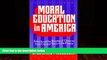 Big Deals  Moral Education in America: Schools and the Shaping of Character Since Colonial Times