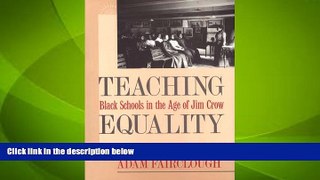 Big Deals  Teaching Equality: Black Schools in the Age of Jim Crow  Best Seller Books Most Wanted