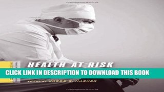 [PDF] Health at Risk: America s Ailing Health System_and How to Heal It (A Columbia / SSRC Book