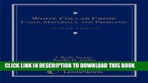 [PDF] White Collar Crime: Cases, Materials, and Problems Full Online