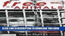 New Book Free the Animals: The Amazing True Story of the Animal Liberation Front in North America