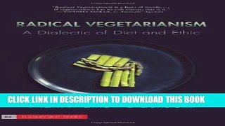 Collection Book Radical Vegetarianism: A Dialectic of Diet and Ethic (Flashpoint)