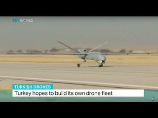Turkey hopes to build its own drone fleet, Ahmet Hamdi Sisman reports