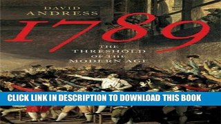 [PDF] 1789: The Threshold of the Modern Age Popular Collection