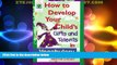 Big Deals  How to Develop Your Child s Gifts and Talents in Vocabulary (Gifted   Talented)  Free