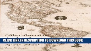 [PDF] The Americas in the Age of Revolution: 1750-1850 Popular Collection