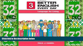 Big Deals  Better English Every Day 3: Language for Living  Best Seller Books Best Seller