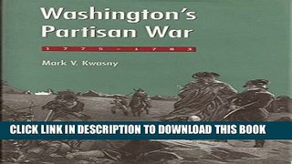 [PDF] Washington s Partisan War, 1775-1783 Full Online