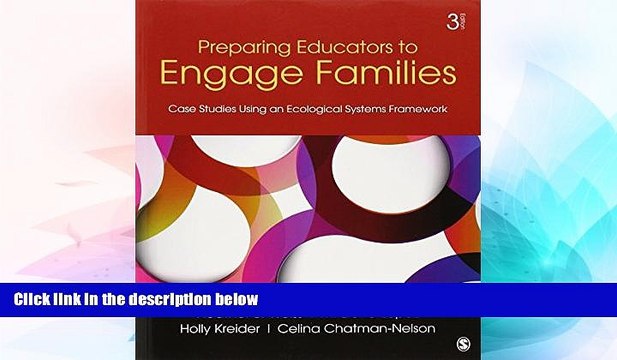 Big Deals Preparing Educators to Engage Families: Case Studies Using an Ecological Systems
