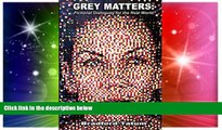 Must Have PDF  Grey Matters: Fictional Dialogues for the Real World  Best Seller Books Most Wanted