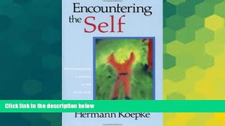 Big Deals  Encountering the Self: Transformation   Destiny in the Ninth Year  Free Full Read Best