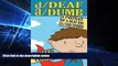 Big Deals  d/Deaf and d/Dumb: A Portrait of a Deaf Kid as a Young Superhero (Disability Studies in