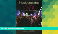 Big Deals  Neoliberalism s War on Higher Education  Free Full Read Best Seller