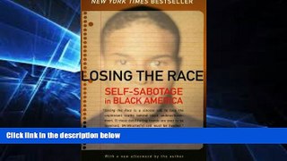 Must Have PDF  Losing the Race: Self-Sabotage in Black America  Best Seller Books Best Seller