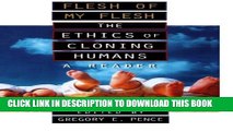 [PDF] Flesh of My Flesh: The Ethics of Cloning Humans Full Collection