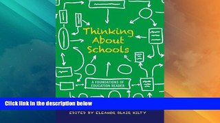 Big Deals  Thinking about Schools: A Foundations of Education Reader  Best Seller Books Most Wanted