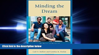 complete  Minding the Dream: The Process and Practice of the American Community College