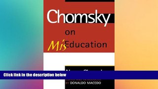 Big Deals  Chomsky on Mis-Education (Critical Perspectives Series: A Book Series Dedicated to