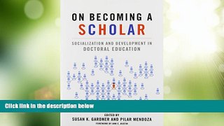 Big Deals  On Becoming a Scholar: Socialization and Development in Doctoral Education  Free Full