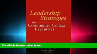 FAVORITE BOOK  Leadership Strategies for Community College Executives