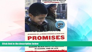 Big Deals  Promises Kept: Raising Black Boys to Succeed in School and in Life  Free Full Read Most