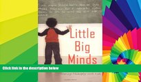 Big Deals  Little Big Minds: Sharing Philosophy with Kids  Best Seller Books Most Wanted