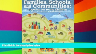 Big Deals  Cengage Advantage Books: Families, Schools and Communities: Together for Young