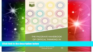 Must Have PDF  The Palgrave Handbook of Critical Thinking in Higher Education  Free Full Read Best