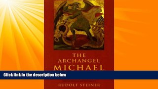 Must Have PDF  The Archangel Michael: His Mission and Ours  Free Full Read Most Wanted
