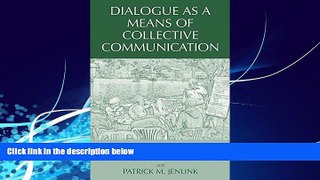 Big Deals  Dialogue as a Means of Collective Communication (Educational Linguistics)  Best Seller