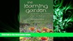 FULL ONLINE  The Learning Garden: Ecology, Teaching, and Transformation