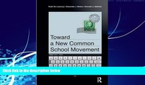 Big Deals  Toward a New Common School Movement (Critical Interventions)  Free Full Read Most Wanted