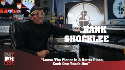 Hank Shocklee - We Have A Purpose To Leave The Planet In A Better Place (247HH Exclusive)