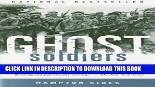 New Book Ghost Soldiers: The Epic Account of World War II s Greatest Rescue Mission