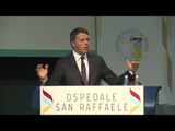 Milano - Intervento di Renzi all'Ospedale San Raffaele (27.09.16)