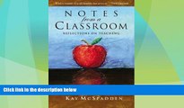Big Deals  Notes from a Classroom: Reflections on Teaching  Best Seller Books Best Seller