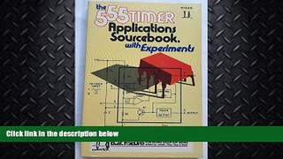 FAVORITE BOOK  555 Timer Applications Source Book: With Experiments (Blacksburg continuing