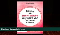 Big Deals  Bringing the Steiner Waldorf Approach to your Early Years Practice (Bringing ... to