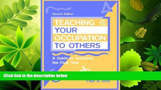 read here  Teaching Your Occupation to Others: A Guide to Surviving the First Year (2nd Edition)
