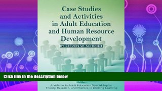FULL ONLINE  Case Studies and Activities in Adult Education and Human Resource Development (Adult