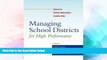 Big Deals  Managing School Districts for High Performance: Cases in Public Education Leadership