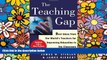 Big Deals  The Teaching Gap: Best Ideas from the World s Teachers for Improving Education in the