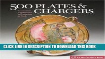 [PDF] 500 Plates   Chargers: Innovative Expressions of Function   Style Full Colection