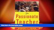 Big Deals  The Passionate Teacher: A Practical Guide (2nd Edition)  Free Full Read Most Wanted