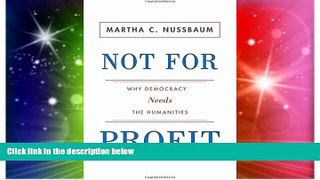 Must Have PDF  Not for Profit: Why Democracy Needs the Humanities (The Public Square)  Free Full